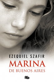 Marina de Buenos Aires, Ezequiel Szafir - EDICIONES B