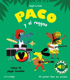 Timun Mas Paco y el Reggae. Libro musical