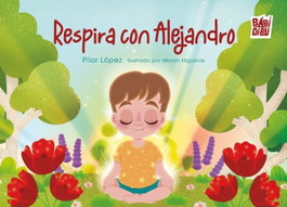 BABIDI-BU Respira con Alejandro - Pilar López