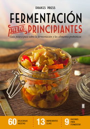 Fermentación para principiantes, Drake Press - EDAF EDITORIAL