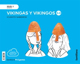 Santillana, Cuanto Sabemos Nivel 1 Los Vikingos 3.0 - Santillana
