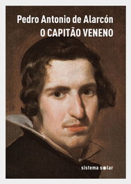 SISTEMA SOLAR, O Capitão Veneno - Pedro Antonio de Alarcón