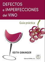 ACRIBIA Desperfectos e imperfecciones del vino: guía práctica