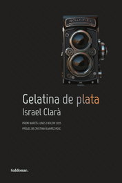 EDICIONS SALDONAR, Gelatina de plata, Israel Clara - EDICIONS SALDONAR