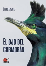 El ojo del cormorán, David Suarez - TUNDRA
