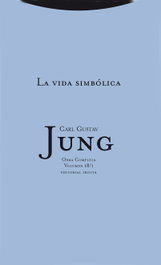 La vida simbólica 1, Carl Gustav Jung - TROTTA EDITORIAL
