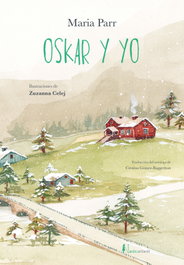 Oskar y yo, Maria Parr - NORDICA LIBROS