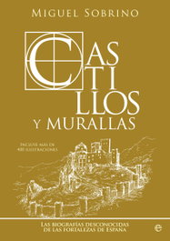Castillos y murallas, Miguel Sobrino - LA ESFERA DE LOS LIBROS
