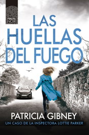 Las huellas del fuego, Patricia Gibney - PRINCIPAL DE LOS LIBROS
