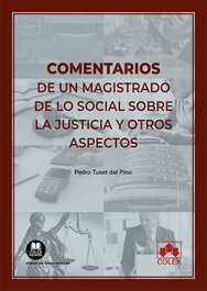 COLEX, Comentarios de un magistrado de lo social, Pedro Tuset del Pino
