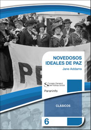 Novedosos ideales para la paz, Jane Addams - PARANINFO