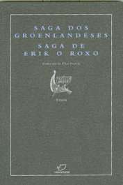Saga dos groenlandeses; Saga de Erik o Roxo, Elias Portela - RINOCERONTE EDITORA S.L.