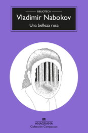 Una belleza rusa, Vladimir Nabokov - ANAGRAMA