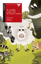 A ovella á que o lobo lle comeu a sombra, Carlos López Gómez - TAMBRE-EDELVIVES