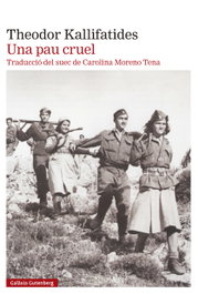 Una pau cruel, Theodor Kallifatides - GALAXIA GUTENBERG CATALAN
