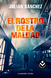 El rostro de la maldad, Julián Sánchez - ROCABOLSILLO