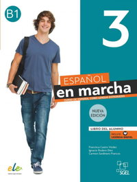 SGEL, Español en marcha 3 Nueva edición. Libro del alumno. - Castro Viúdez, Francisca