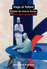 VICENS VIVES Viaje al futuro. Relatos ciencia ficción - VICENS VIVES