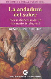 La andadura del saber, Gonzalo Puente Ojea - SIGLO XXI EDITORES
