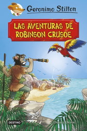 Destino Infantil Las aventuras de Robinson Crusoe, Geronimo Stilton - Destino Infantil
