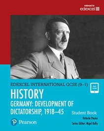 PEARSON-PRENTICE HALL Edexcel International GCSE (9-1) History Development of Dictatorship: Germany 19