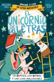 BEASCOA El unicornio de las letras 5: Un hámster con hambre y una luna inalcanzable, Begoña Oro - BEASCOA