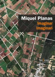 Imaginar Imaginari, Miquel Planas - ENSIOLA EDITORIAL