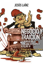 Negocio y traición, Jesús Laínz Fernández - ENCUENTRO