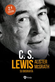 C. S. Lewis. Su biografía, Alister McGrath - RIALP