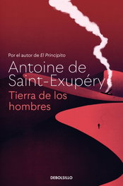 Tierra de los hombres, Antoine de Saint-Exupéry - DEBOLSILLO