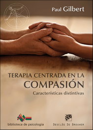 Terapia centrada en la compasión, Paul Gilbert - DESCLEE DE BROUWER