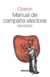 Manual de campaña electoral, Marco Tulio Cicerón - GREDOS, S.A.