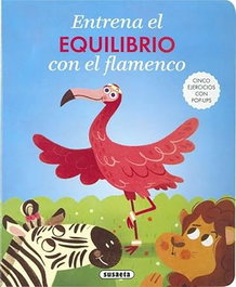 SUSAETA EDICIONES, Entrena el equilibrio con el flamenco