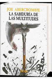 La sabiduría de las multitudes, Joe Abercrombie - Comercial Grupo Anaya S.A.