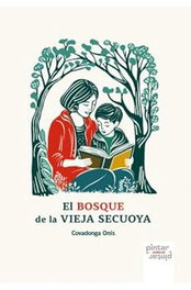 PINTAR PINTAR, El Bosque de la Vieja Secuoya
