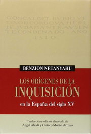 Los orígenes de la inquisición, Benzion Netanyahu - NAGRELA