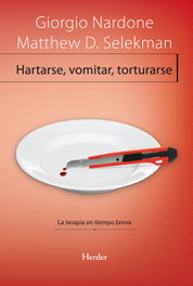 HERDER Hartarse, vomitar, torturarse: terapia tiempo breve, Giorgio Nardone - HERDER