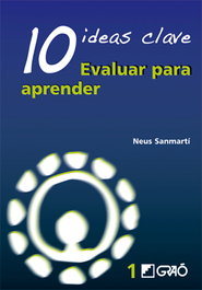 10 ideas clave. Evaluar para aprender, Neus Sanmartí Puig - GRAO