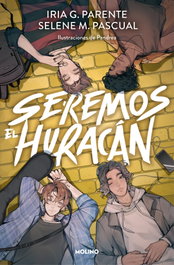 Seremos el huracán, Iria G. Parente - RBA MOLINO