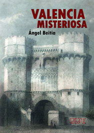 SAMARUC Valencia misteriosa, Angel Beitia - null