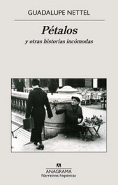 Pétalos, Guadalupe Sánchez Nettel - ANAGRAMA