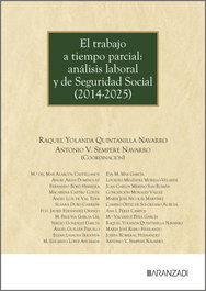 ARANZADI El trabajo a tiempo parcial: análisis laboral y de seguridad social (2014-2025)