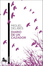 Diario de un cazador, Miguel Delibes - ESPASA CALPE
