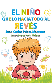 ERIZO BLANCO, El niño que lo hacía todo al revés - Juan Carlos Prieto Martínez