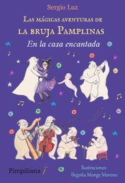 PIMPILIANA, Las mágicas aventuras de la bruja Pamplinas: En la casa encantada
