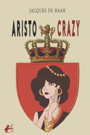 ARISTO-CRAZY, Jacques de Haan - Editorial Adarve