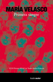Primera sangre, María Velasco - FUNDACION SGAE