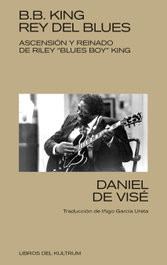 DEL KULTRUM, B. B. KING: REY DEL BLUES - DEL KULTRUM