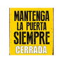 Placa Magnet & Steel Mantenga la Puerta Siempre Cerrada 14,8 x 21 cm