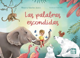 Las palabras escondidas, Minerva Sánchez Juárez - BABIDI-BU